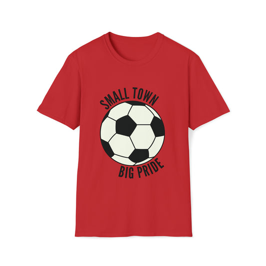 Small Town, Big Pride - Soccer - Adult T-Shirt