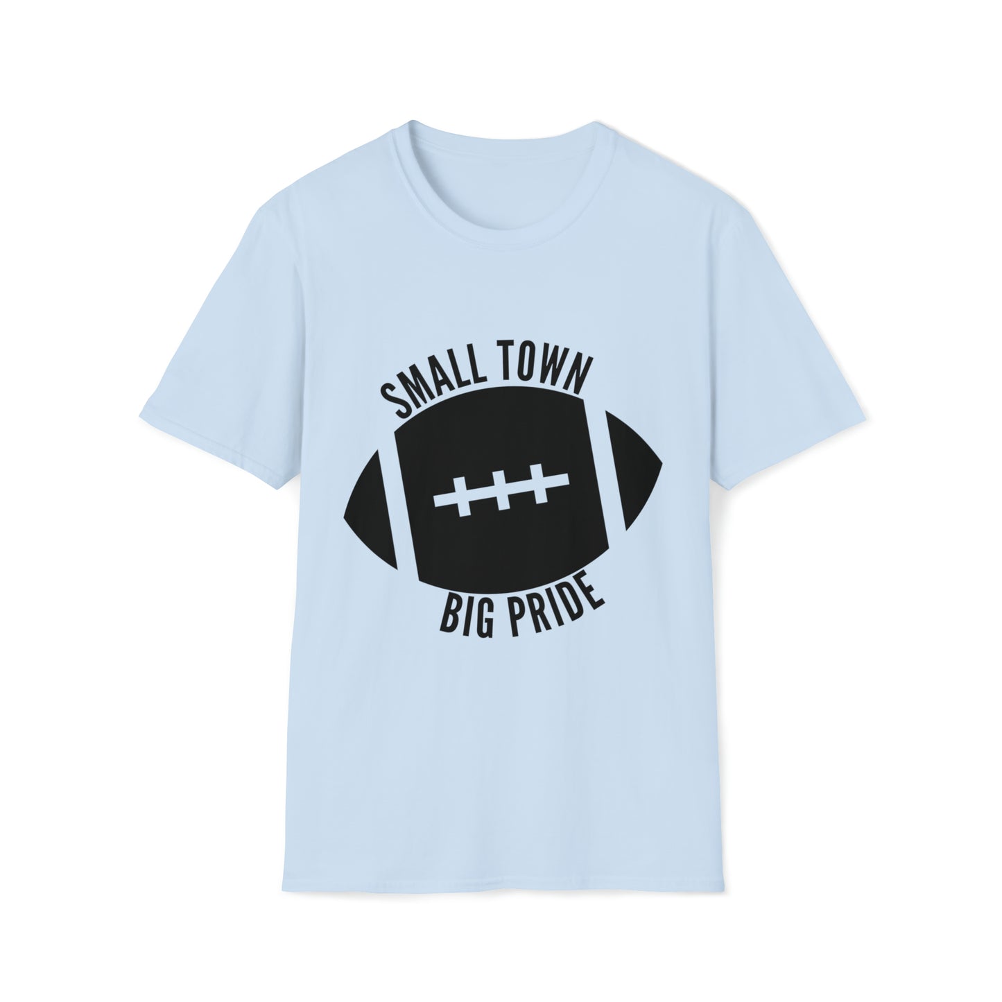 Small Town, Big Pride - Football - Adult T-Shirt