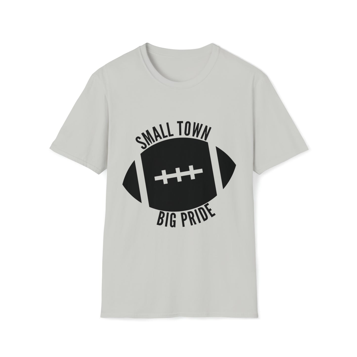 Small Town, Big Pride - Football - Adult T-Shirt